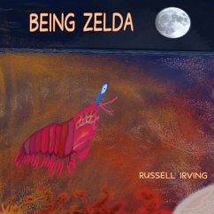 Being Zelda - Irving, Russell
