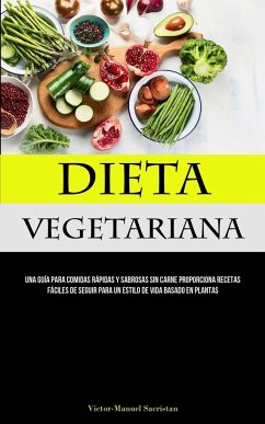 Dieta Vegetariana - Sacristan, Victor-Manuel