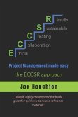 Project Management made easy...: the ECCSR approach