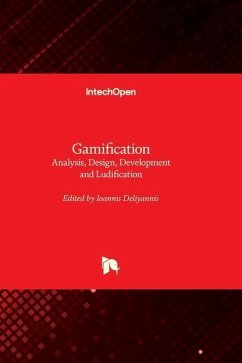 Gamification - Analysis, Design, Development and Ludification