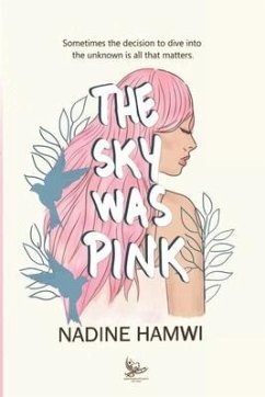 The Sky Was Pink - Hamwi, Nadine