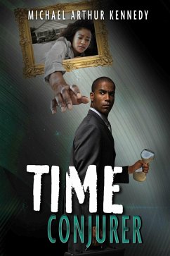 Time Conjurer (eBook, ePUB) - Kennedy, Michael Arthur