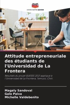 Attitude entrepreneuriale des étudiants de l'Universidad de La Frontera - Sandoval, Magaly;Paiva, Galo;Valdebenito, Michelle