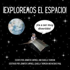 ¡Exploremos El Espacio! - Thomson, Isabella