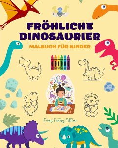 Fröhliche Dinosaurier - Editions, Funny Fantasy Fröhliche Dinosaurier - Editions, Funny Fantasy