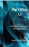 The Other AI: Finding your Superpower with Neuroscience