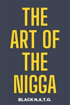 The Art Of The Nigga - N a T O, Black