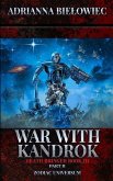 War with Kandrok: Death Bringer Book III Part II