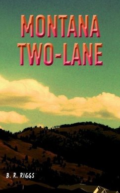 Montana Two-Lane - Riggs, B. R.