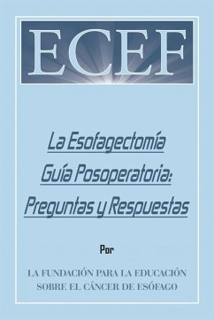 La Esofagectomía Guía Posoperatoria: Preguntas Y Respuestas