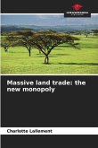 Massive land trade: the new monopoly