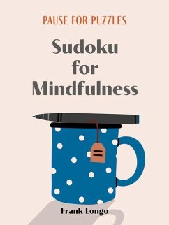 Pause for Puzzles: Sudoku for Mindfulness - Longo, Frank