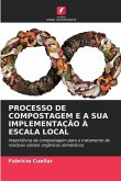 PROCESSO DE COMPOSTAGEM E A SUA IMPLEMENTAÇÃO À ESCALA LOCAL