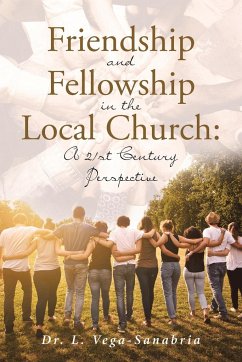 Friendship and Fellowship in the Local Church - Vega-Sanabria, L.