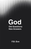 God: Old Questions New Answers