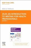 An Introduction to Writing for Health Professionals - Elsevier eBook on Vitalsource (Retail Access Card): The Smart Way