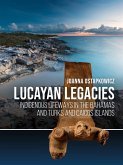Lucayan Legacies Lucayan Legacies