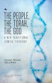 The People, the Torah, the God The People, the Torah, the God