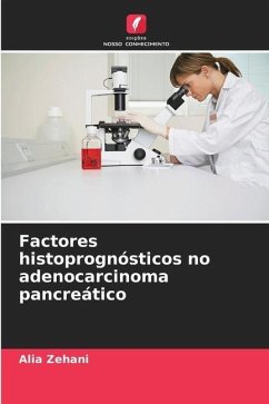 Factores histoprognósticos no adenocarcinoma pancreático - Zehani, Alia