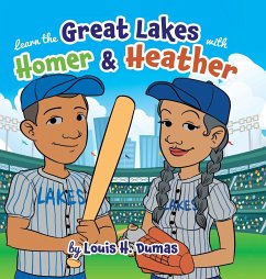 Learn the Great Lakes with Homer & Heather - Louis H. Dumas
