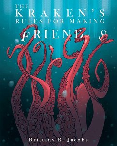 The Kraken's Rules for Making Friends - Jacobs, Brittany R.