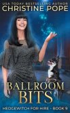 Ballroom Bits: A Cozy Witch Mystery
