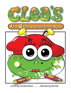 Clea's Art Book of Coloring Drawing Mazes - Schaal, Linda R.