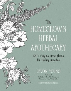The Homegrown Herbal Apothecary - Young, Devon