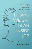 Losing Weight Is an Inside Job