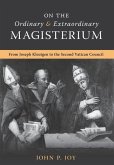 On the Ordinary and Extraordinary Magisterium