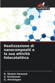 Realizzazione di nanocompositi e la sua attività fotocatalitica
