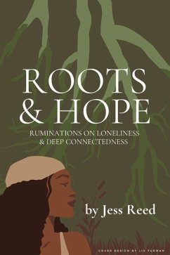 Roots and Hope - Reed, Jess