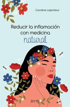 Reducir La Inflamación Con Medicina Natural - Lepinteur, Caroline