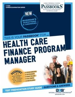 Health Care Finance Program Manager (C-4323): Passbooks Study Guide Volume 4323 - National Learning Corporation