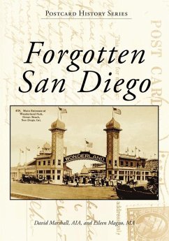 Forgotten San Diego - Marshall, David; Magno, Eileen