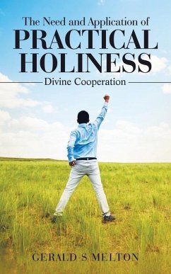 The Need and Application of Practical Holiness: Divine Cooperation