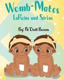 Womb-Mates: LaReine and Sirene