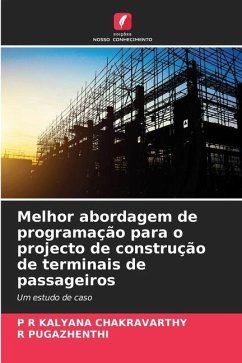 Melhor abordagem de programação para o projecto de construção de terminais de passageiros - KALYANA CHAKRAVARTHY, P R;PUGAZHENTHI, R