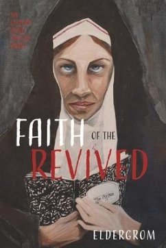 Faith of the Revived: My Undead Heart Trilogy Book 2 Volume 2 - Eldergrom