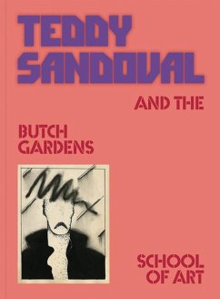 Cover Teddy Sandoval and the Butch Gardens School of Art