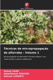 Técnicas de micropropagação de alfarroba - Volume 1