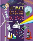 Ultimate Questions & Answers Science: Photographic Fact Book