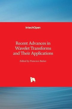 Recent Advances in Wavelet Transforms and Their Applications