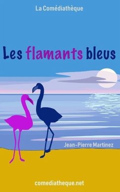 Les flamants bleus - Martinez, Jean-Pierre