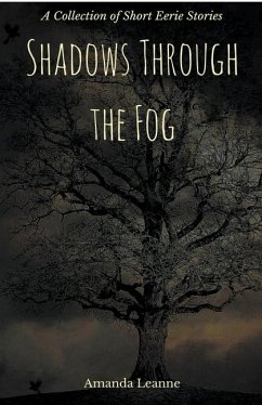Shadows Through the Fog - Leanne, Amanda