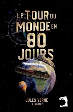 Le tour du monde en quatre-vingts jours - Verne, Jules; Benett, León