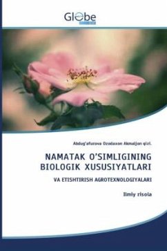 NAMATAK O¿SIMLIGINING BIOLOGIK XUSUSIYATLARI - Ozodaxon Akmaljon qizi., Abdug'afurova