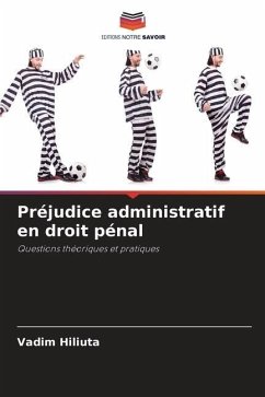 Préjudice administratif en droit pénal - Hiliuta, Vadim