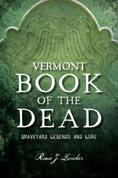 Vermont Book of the Dead Vermont Book of the Dead