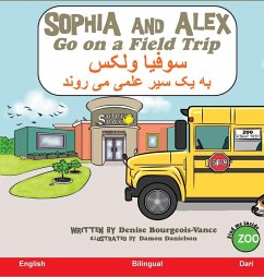 Sophia and Alex Go on a Field Trip - Bourgeois-Vance, Denise